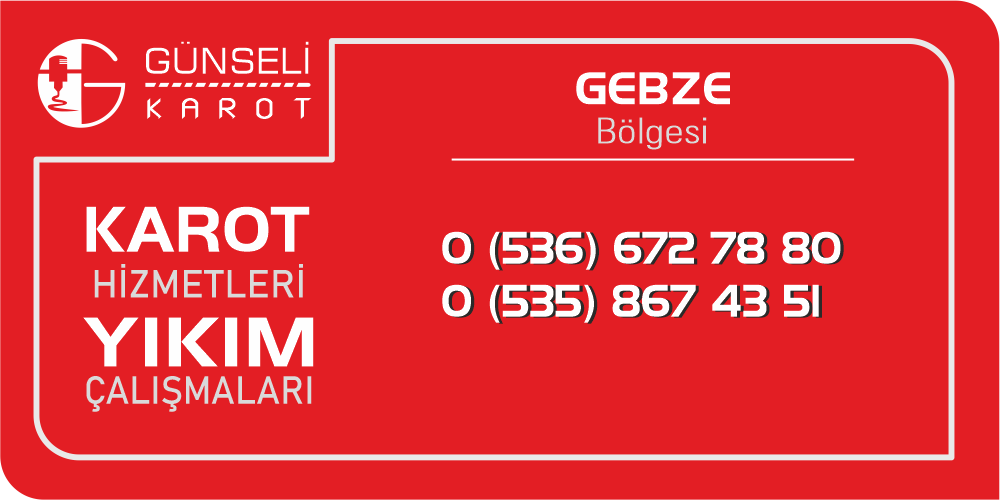 Gebze Karot Hizmeti Karot İle Beton Delme ve Kesme İşleri